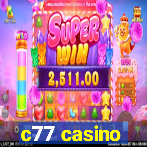 c77 casino