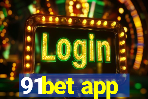 91bet app