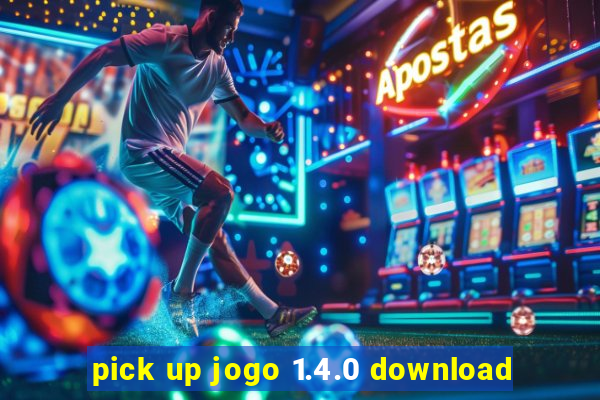 pick up jogo 1.4.0 download