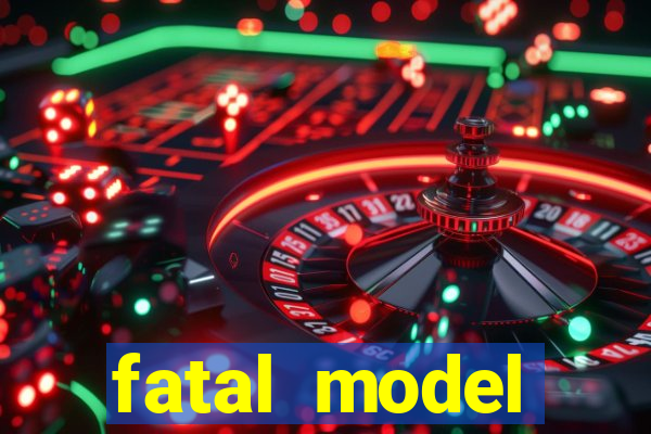 fatal model cruzeiro sp