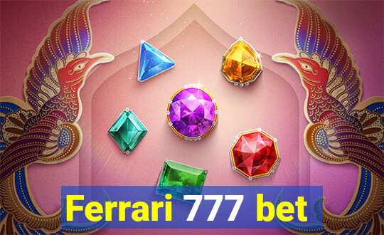 Ferrari 777 bet