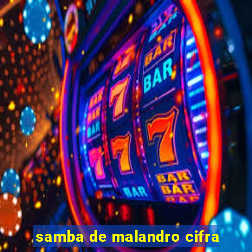 samba de malandro cifra