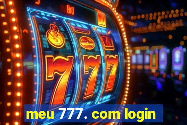 meu 777. com login