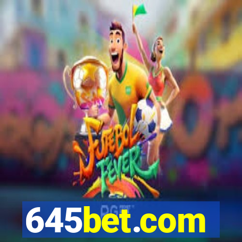 645bet.com