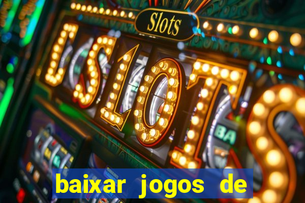 baixar jogos de ganhar dinheiro gratuito