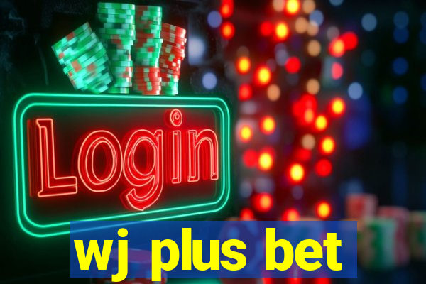 wj plus bet