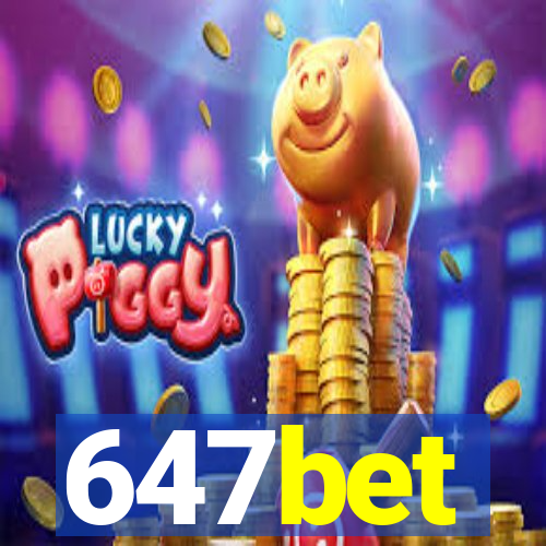 647bet