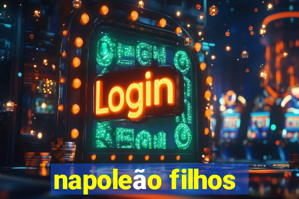 napoleão filhos