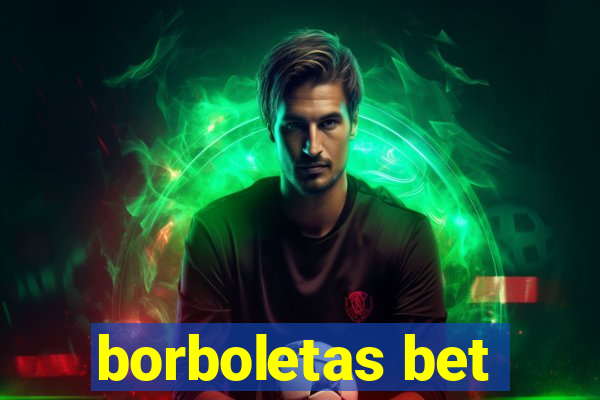 borboletas bet
