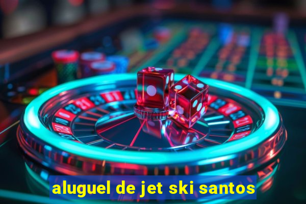 aluguel de jet ski santos