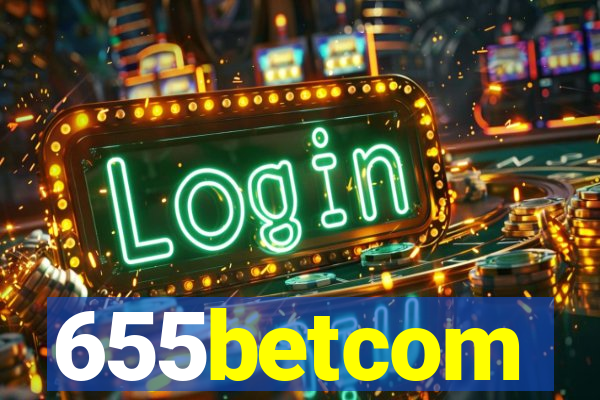 655betcom