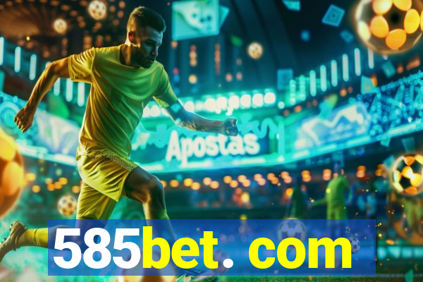 585bet. com