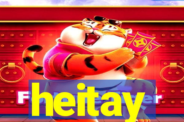 heitay