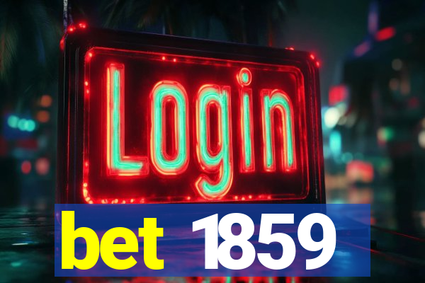 bet 1859