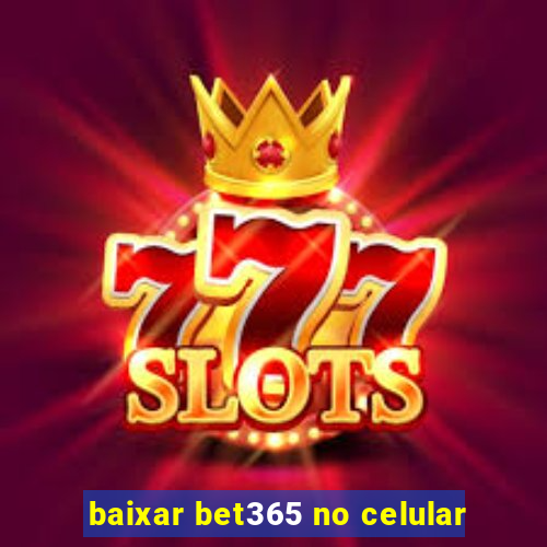 baixar bet365 no celular