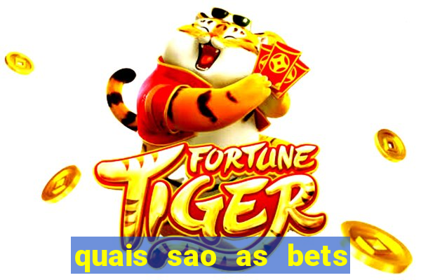 quais sao as bets legalizadas no brasil
