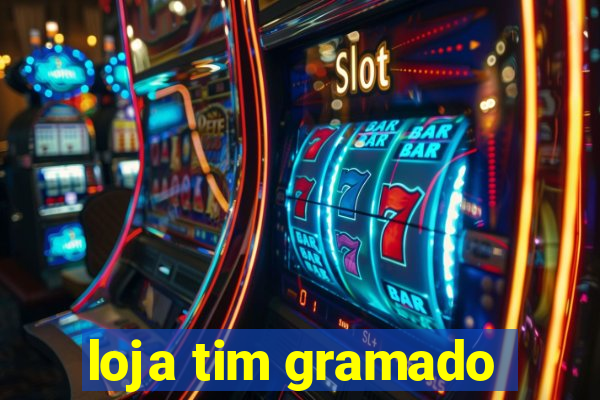 loja tim gramado