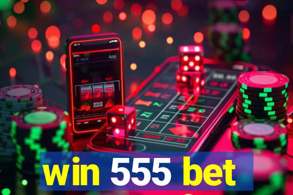 win 555 bet