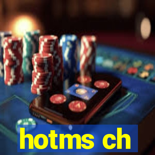 hotms ch