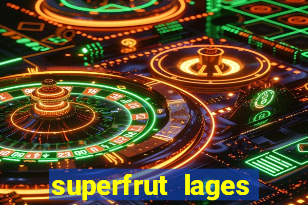 superfrut lages trabalhe conosco