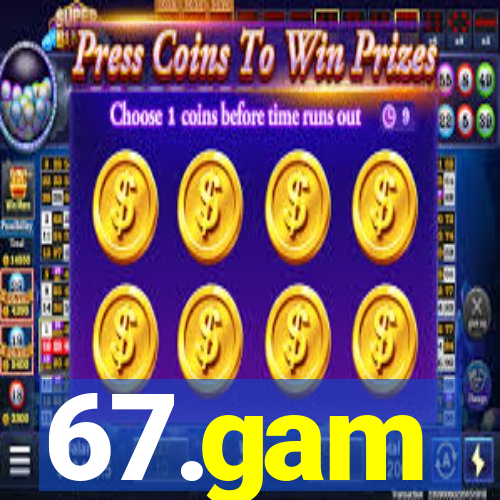 67.gam