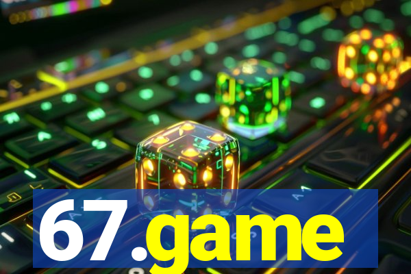 67.game