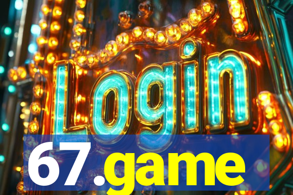 67.game