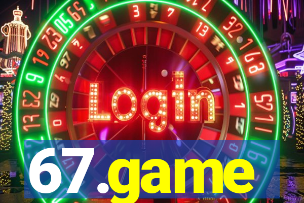 67.game