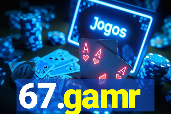 67.gamr