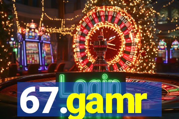67.gamr