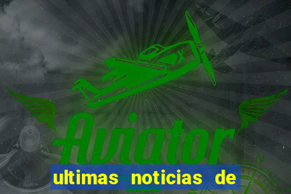 ultimas noticias de teodoro sampaio bahia