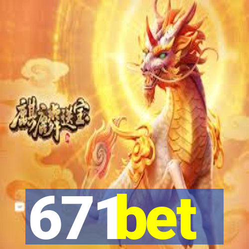 671bet