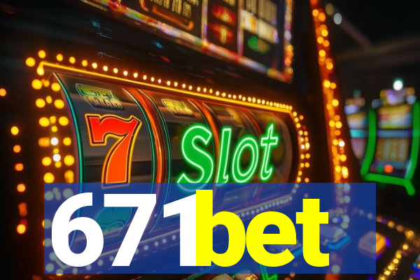 671bet