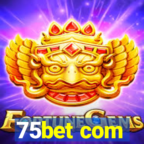 75bet com