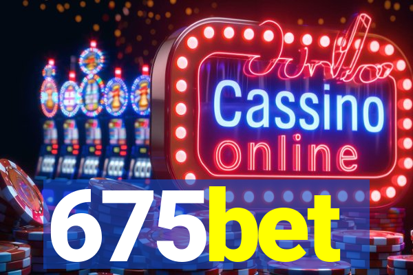 675bet