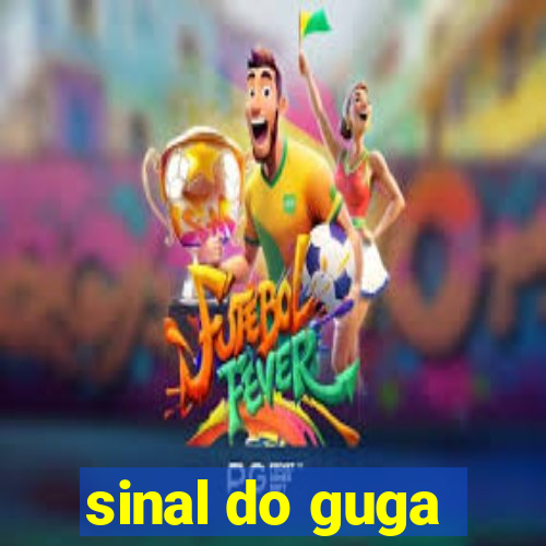 sinal do guga