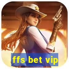 ffs bet vip