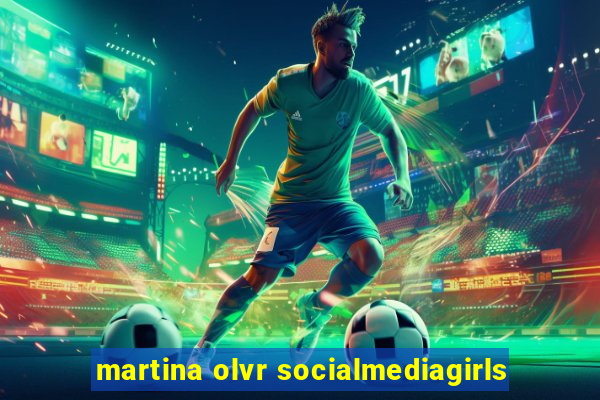 martina olvr socialmediagirls