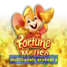 multicanais arsenal x