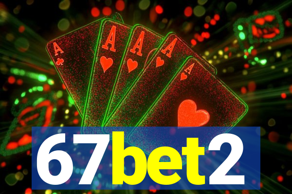67bet2