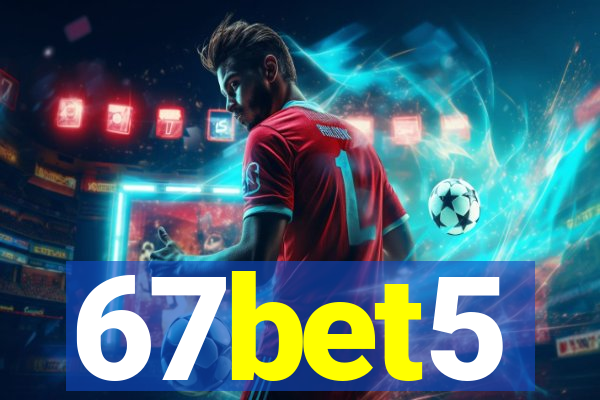 67bet5