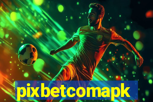 pixbetcomapk