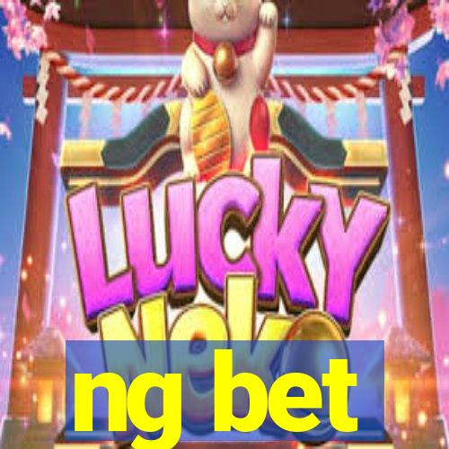 ng bet