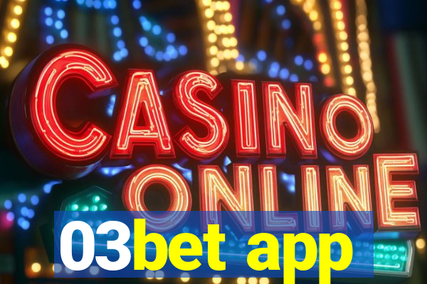 03bet app