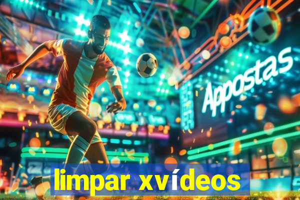 limpar xvídeos