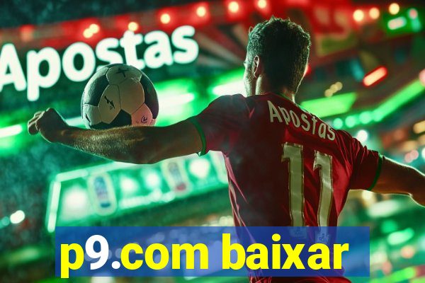 p9.com baixar