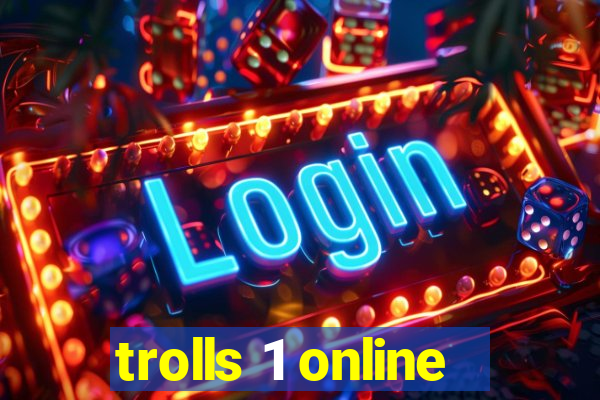 trolls 1 online