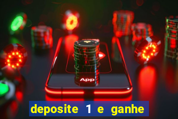 deposite 1 e ganhe 10 vai de bet