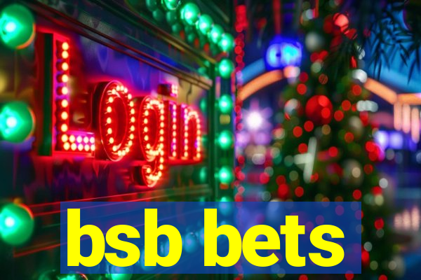 bsb bets