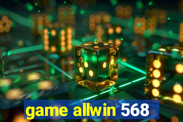 game allwin 568